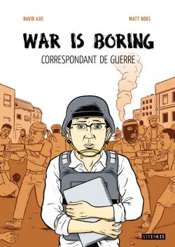 WAR IS BORING . CORRESPONDONDANT DE GUERRE