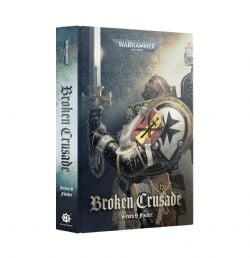 WARHAMMER 40K -  BROKEN CRUSADE (HB) -  BLACK LIBRARY