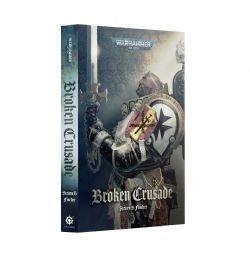 WARHAMMER 40K -  BROKEN CRUSADE - TP (V.A.)