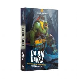 WARHAMMER 40K -  DA BIG DAKKA (PB) -  BLACK LIBRARY