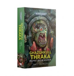 WARHAMMER 40K -  GHAZGHKULL THRAKA: PROPHET OF THE WAAAGH! - TP (V.A.)