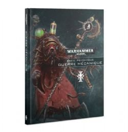 WARHAMMER 40K -  GUERRE MÉCANIQUE (FRANÇAIS) -  ÉVEIL PSYCHIQUE