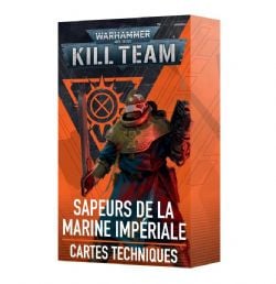 WARHAMMER 40K : KILL TEAM -  SAPEURS DE LA MARINE IMPÉRIALE – CARTES TECHNIQUES (FRANÇAIS)