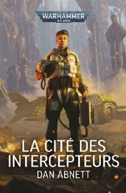 WARHAMMER 40K -  LA CITÉ DES INTERCEPTEURS (V.F.)