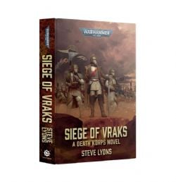 WARHAMMER 40K -  SIEGE OF VRAKS - HARDCOVER (V.A.) -  DEATH KORPS