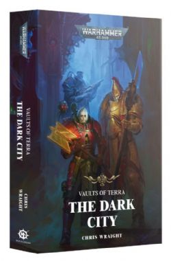 WARHAMMER 40K -  THE DARK CITY (V.A.) -  VAULTS OF TERRA