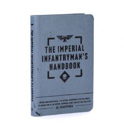 WARHAMMER 40K -  THE IMPERIAL INFANTRYMAN'S HANDBOOK - TP (ENGLISH V.)