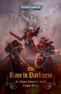 WARHAMMER 40K -  THE ROSE IN DARKNESS (V.A.)