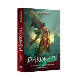 WARHAMMER : AGE OF SIGMAR -  DARKOATH: A GUNNAR BRAND NOVEL - HARDCOVER (V.A.)