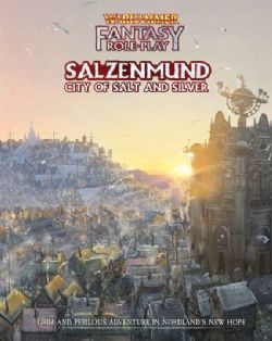 WARHAMMER FANTASY ROLE PLAY -  SALZENMUND - CITY OF SALT AND SILVER (ANGLAIS) -  AVENTURE