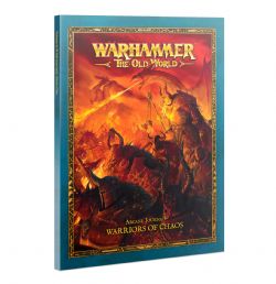 WARHAMMER : THE OLD WORLD -  ARCANE JOURNAL (ANGLAIS) -  GUERRIERS DU CHAOS