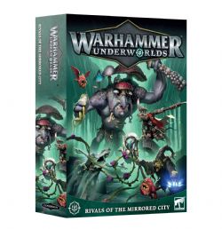 WARHAMMER UNDERWORLDS -  RIVALS OF THE MIRRORED CITY (ANGLAIS)