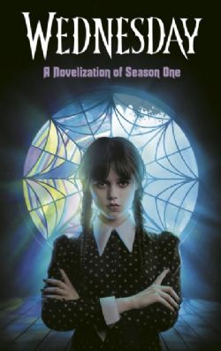 WEDNESDAY -  A NOVELIZATION OF SEASON ONE (V.A.)