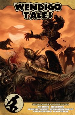 WENDIGO TALES -  VOLUME ZERO : SAVAGE TALES OF THE WEIRD WEST - HC (ANGLAIS) SW