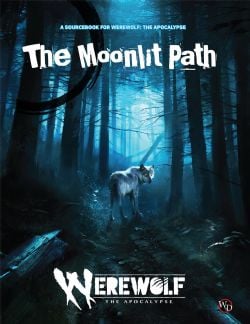 WEREWOLF: THE APOCALYPSE -  THE MOONLIT PATH - SOURCEBOOK (ANGLAIS)