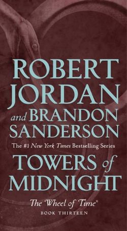 WHEEL OF TIME -  TOWERS OF MIDNIGHT (NEW EDITION) 13