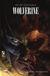 WOLVERINE -  DENTS DE SABRE: RENAISSANCE -  WOLVERINE VOL. 04