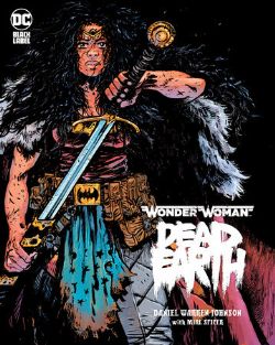 WONDER WOMAN -  DEAD EARTH (COUVERTURE RIGIDE) (V.A.)