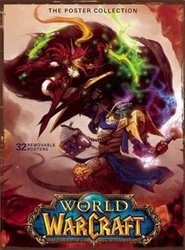 WORLD OF WARCRAFT -  32 REMOVABLE POSTERS - THE POSTER COLLECTION -