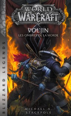 WORLD OF WARCRAFT -  VOL'JIN - LES OMBRES DE LA HORDE (FORMAT DE POCHE) (V.F.)