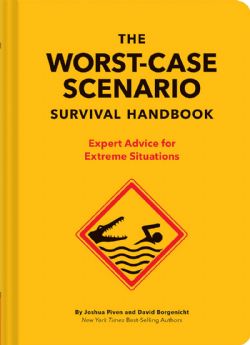 WORST-CASE SCENARIO, THE -  SURVIAL HANDBOOK