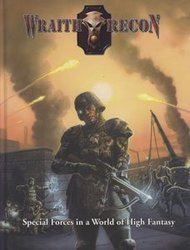 WRAITH RECON -  SPECIAL FORCES IN A WORLD OF HIGH FANTASY