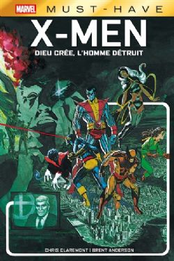 X-MEN -  DIEU CRÉE, L'HOMME DÉTRUIT (V.F.) -  MARVEL MUST-HAVE