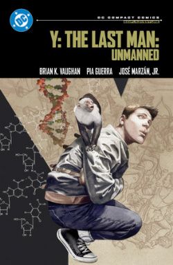 Y: THE LAST MAN -  UNMANNED (V.A.) -  DC COMPACT COMICS
