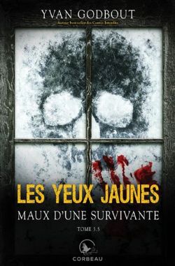 YEUX JAUNES, LES -  MAUX D'UNE SURVIVANTE 03.5