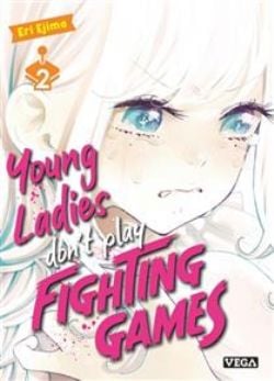 YOUNG LADIES DON'T PLAY FIGHTING GAMES -  (V.F.) 02