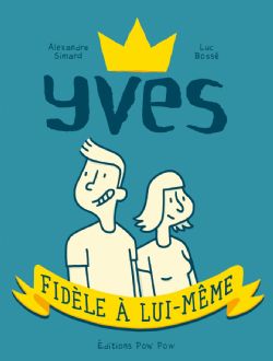 YVES, FIDÈLE À LUI-MÊME