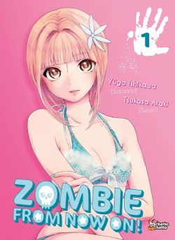 ZOMBIE FROM NOW ON! -  (V.F.) 01