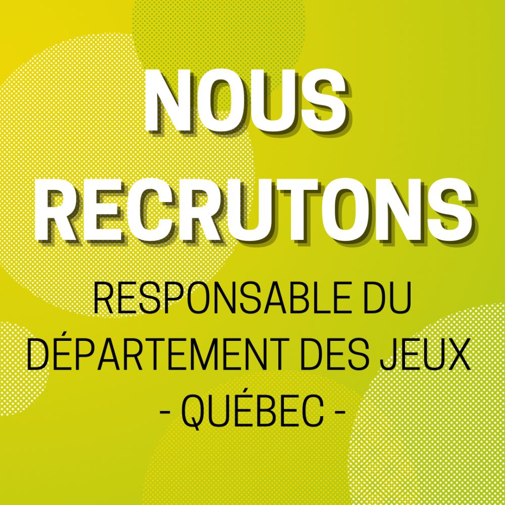 Offre d'emploi - Département des jeux (Québec)