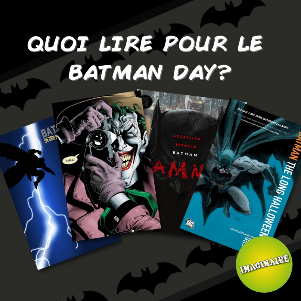 Quoi lire pour le Batman Day?
