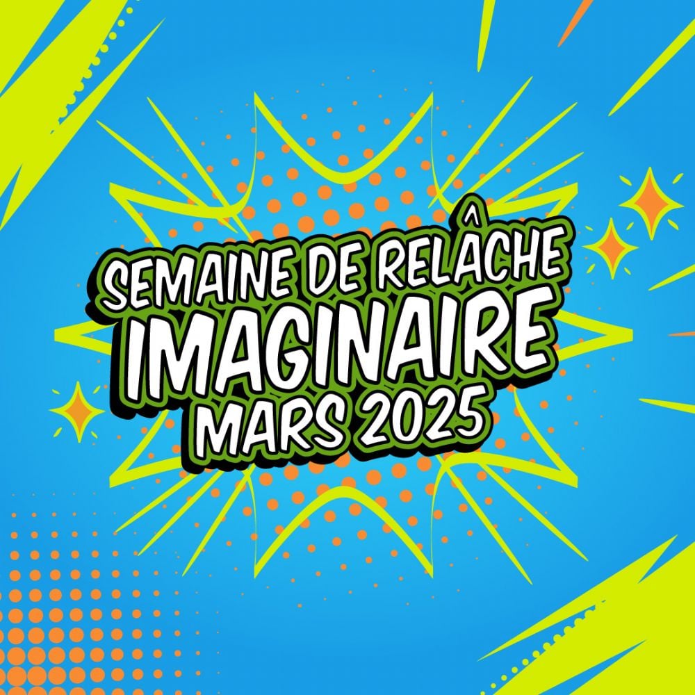 Semaine de relâche 2025